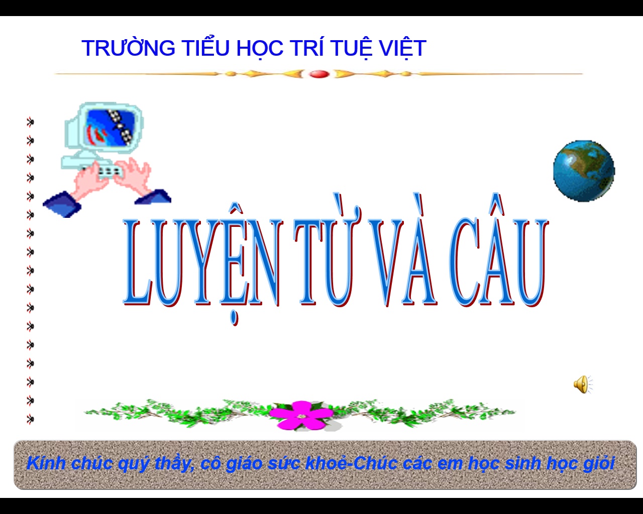 LUYỆN TỪ V&Agrave; C&Acirc;U